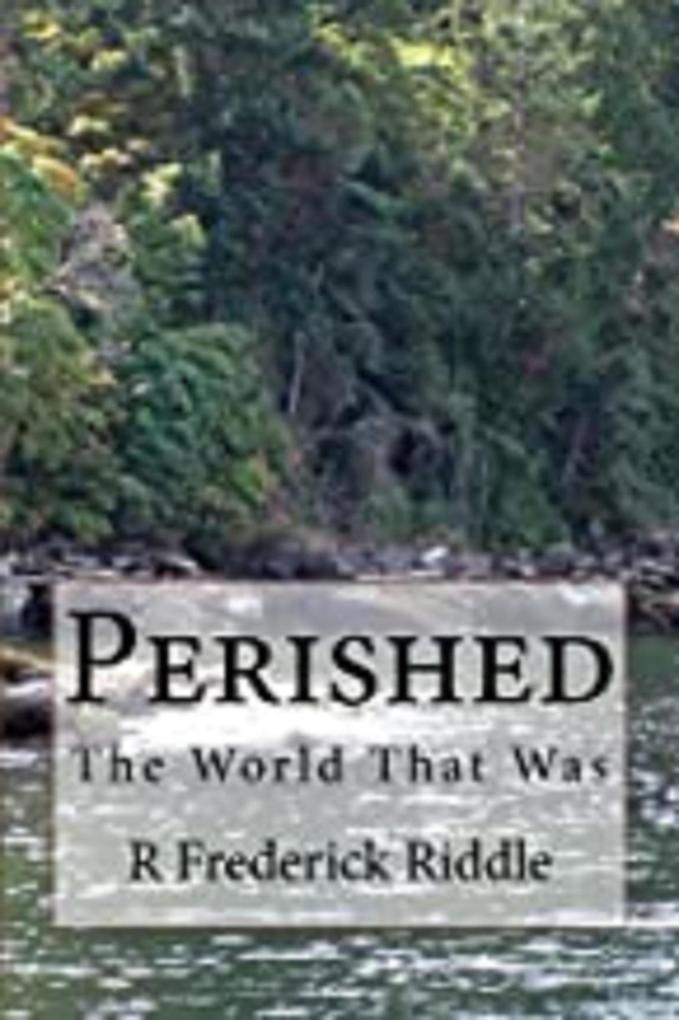 Perished The World That Was