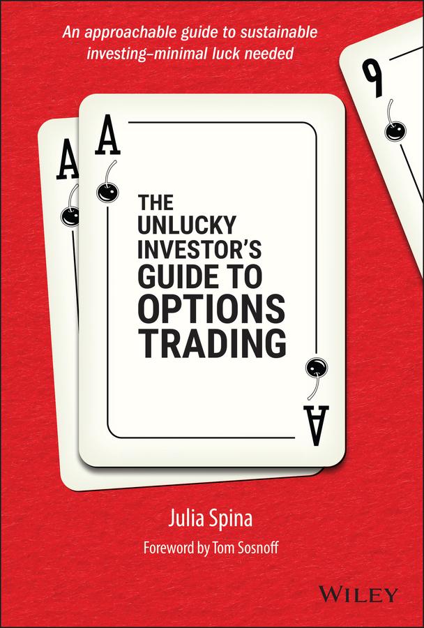 John Wiley & Sons The Unlucky Investor's Guide To Options Trading