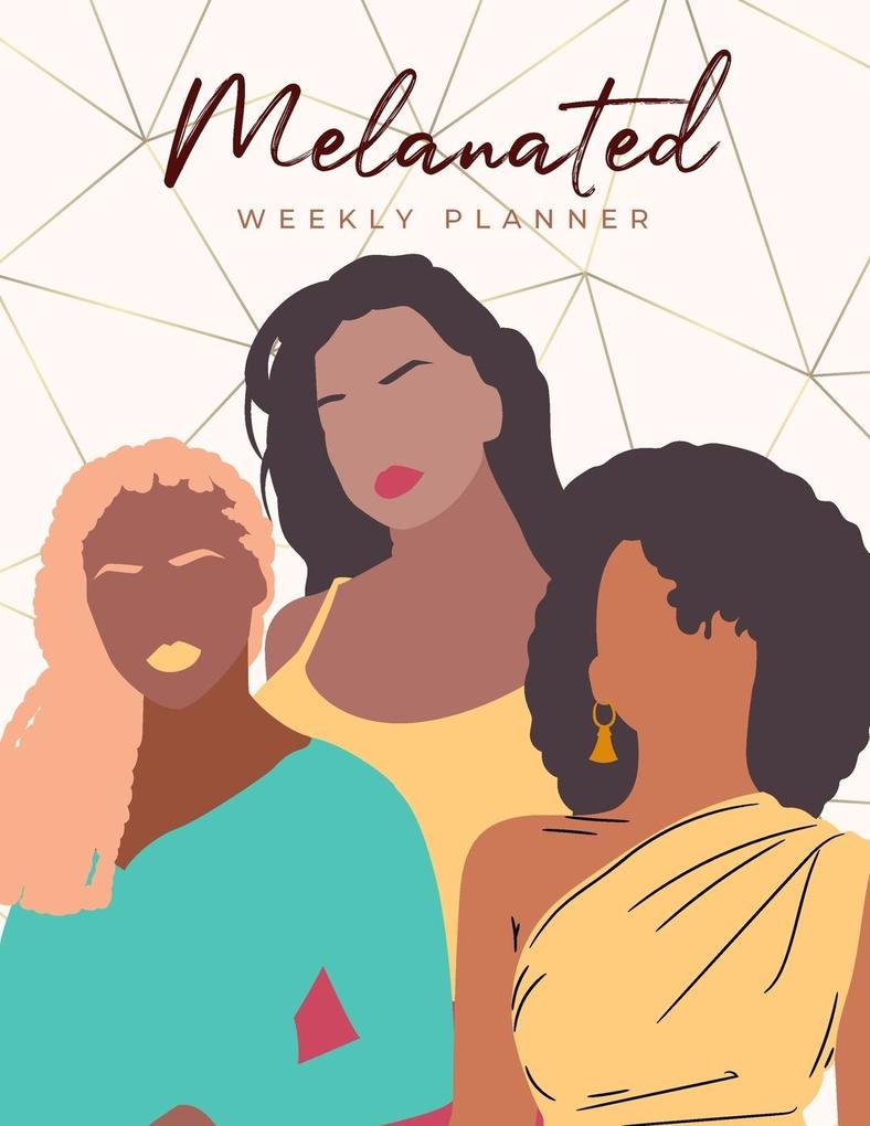 Melanated Weekly Planner (Undated Monday Start)