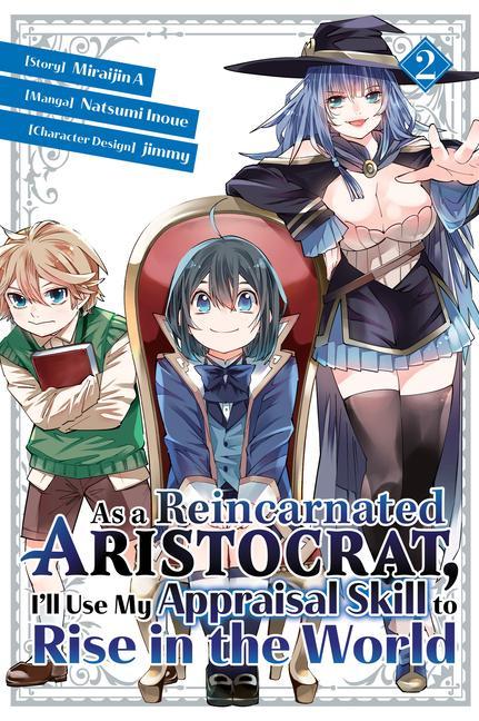 As a Reincarnated Aristocrat I‘ll Use My Appraisal Skill to Rise in the World 2 (Manga)