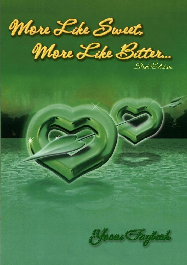 More Like Sweet More Like Bitter...