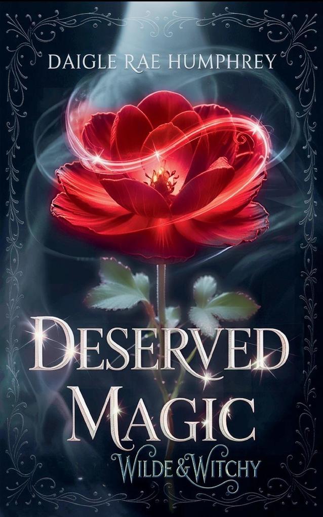 Deserved Magic