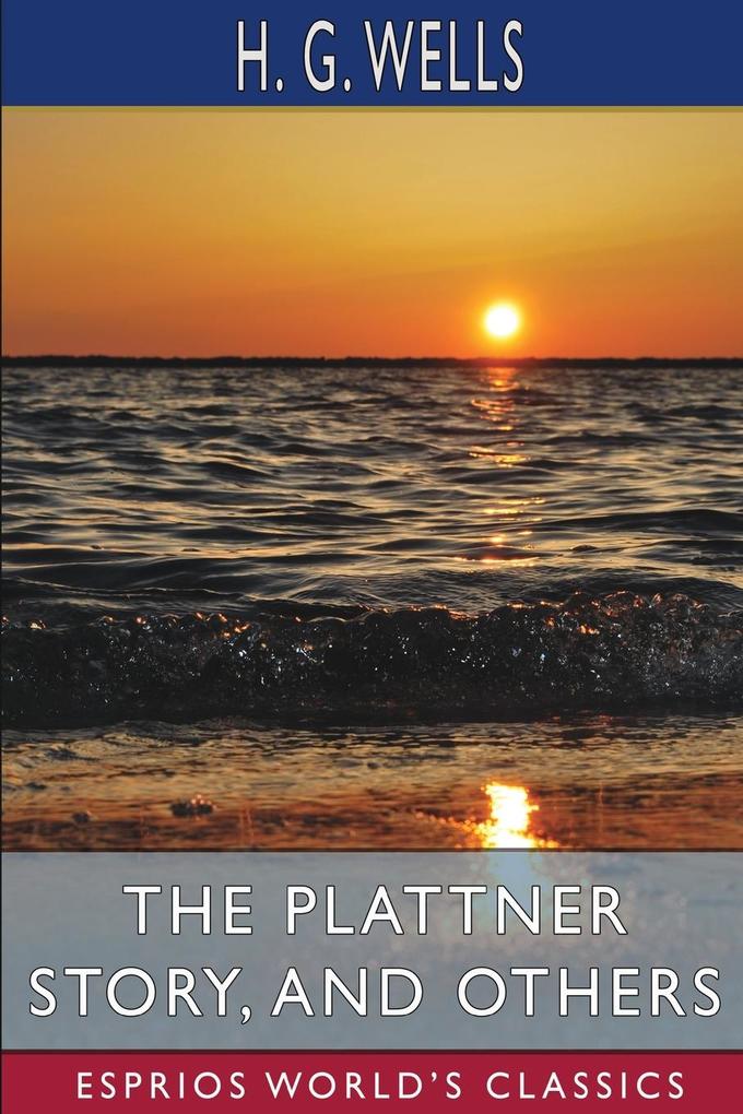 The Plattner Story and Others (Esprios Classics)
