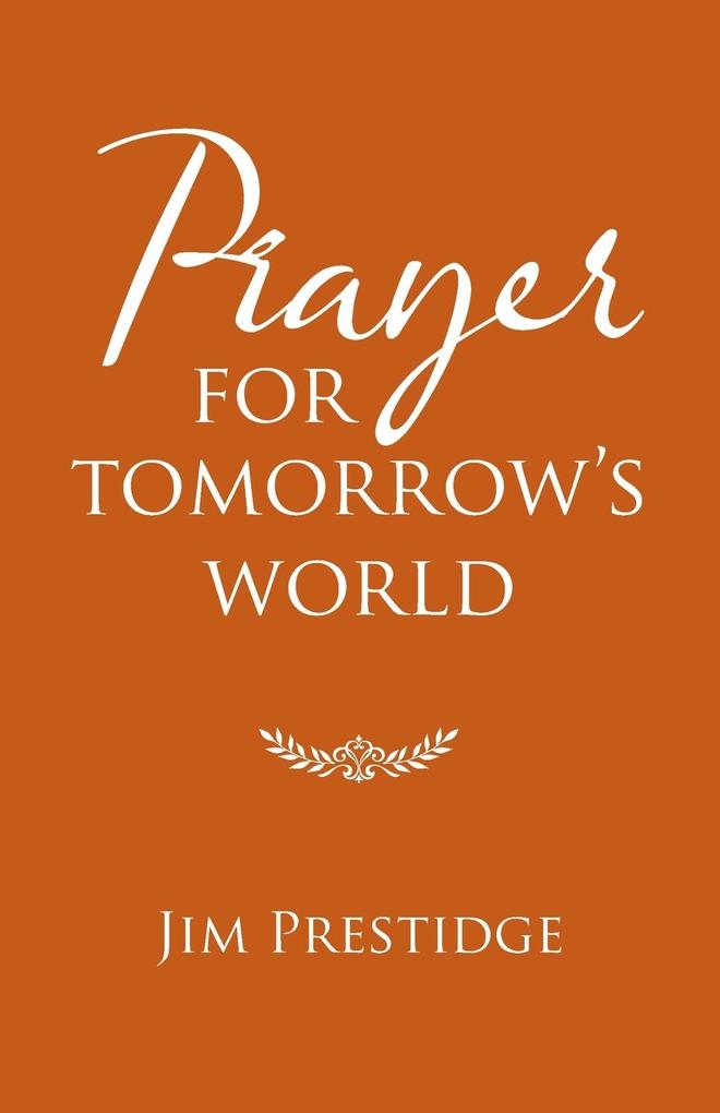 Prayer for Tomorrow‘s World