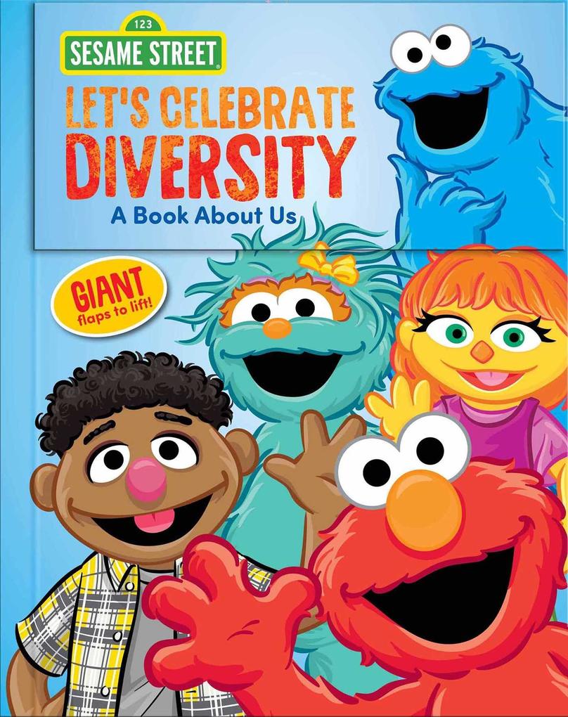 Sesame Street: Let‘s Celebrate Diversity!: A Book about Us
