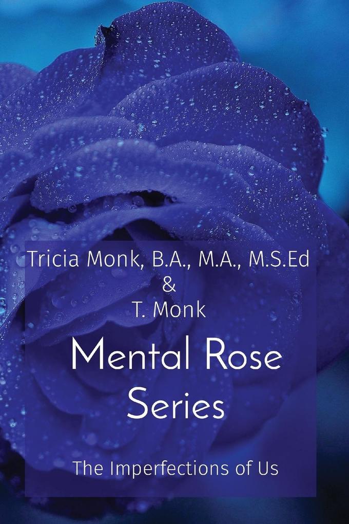 Mental Rose Series