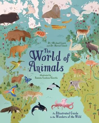 Image of The World of Animals: An Illustrated Guide to the Wonders of the Wild