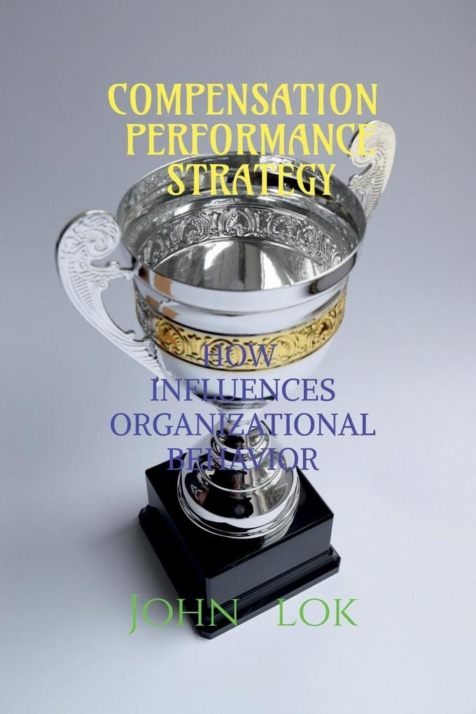 COMPENSATION PERFORMANCE STRATEGY