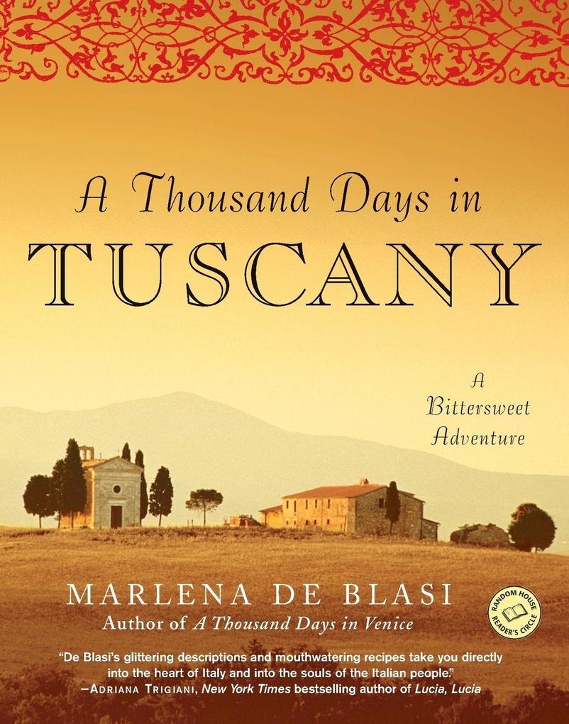 A Thousand Days in Tuscany