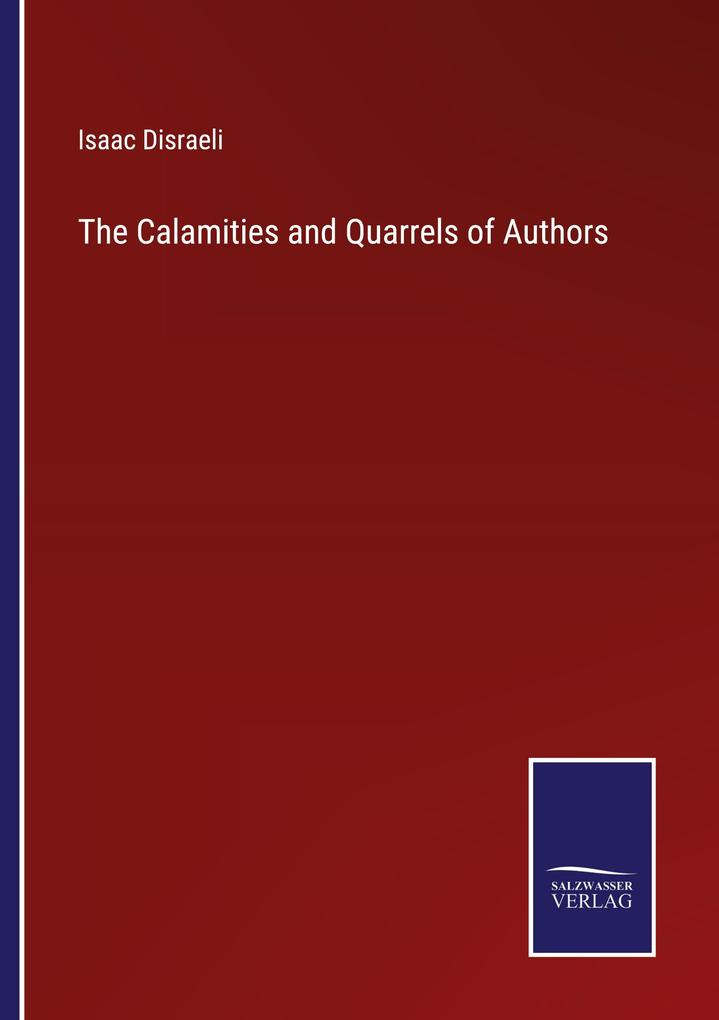 The Calamities and Quarrels of Authors