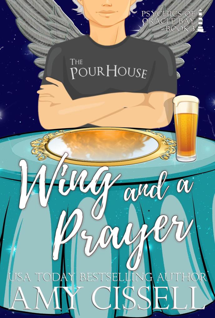 Wing and a Prayer (Psychics of Oracle Bay #3)