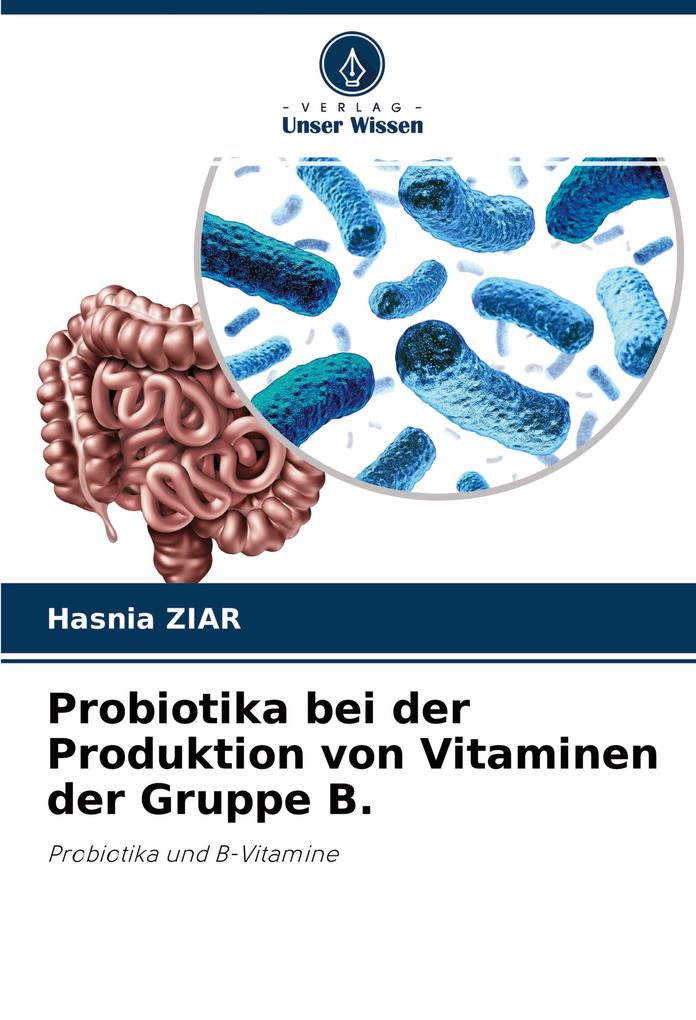 Probiotika bei der Produktion von Vitaminen der Gruppe B.