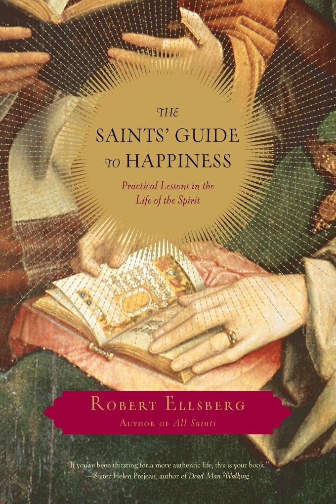 The Saints' Guide to Happiness