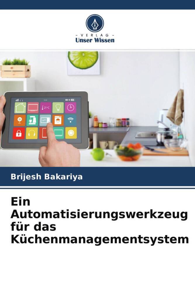 Ein Automatisierungswerkzeug für das Küchenmanagementsystem