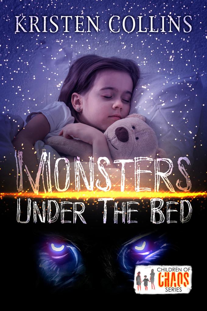 Monsters Under The Bed (Children of Chaos)