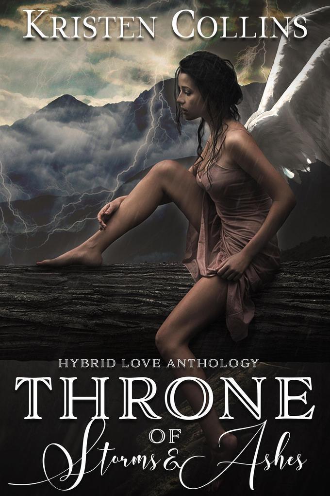Throne of Storms & Ashes (Hybrid Love Anthology)