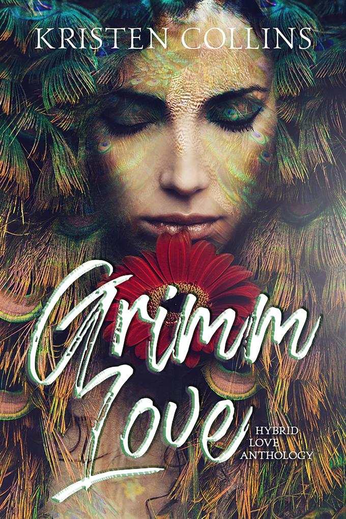 Grimm Love (Hybrid Love Anthology)