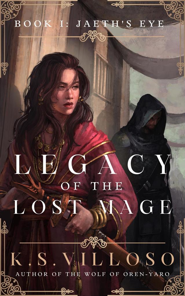 Jaeth‘s Eye (Legacy of the Lost Mage #1)