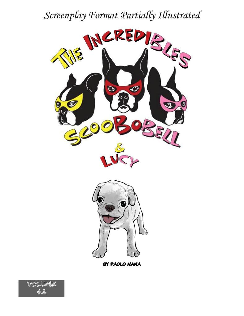 The Incredibles Scoobobell & Lucy (The Incredibles Scoobobell Series #62)