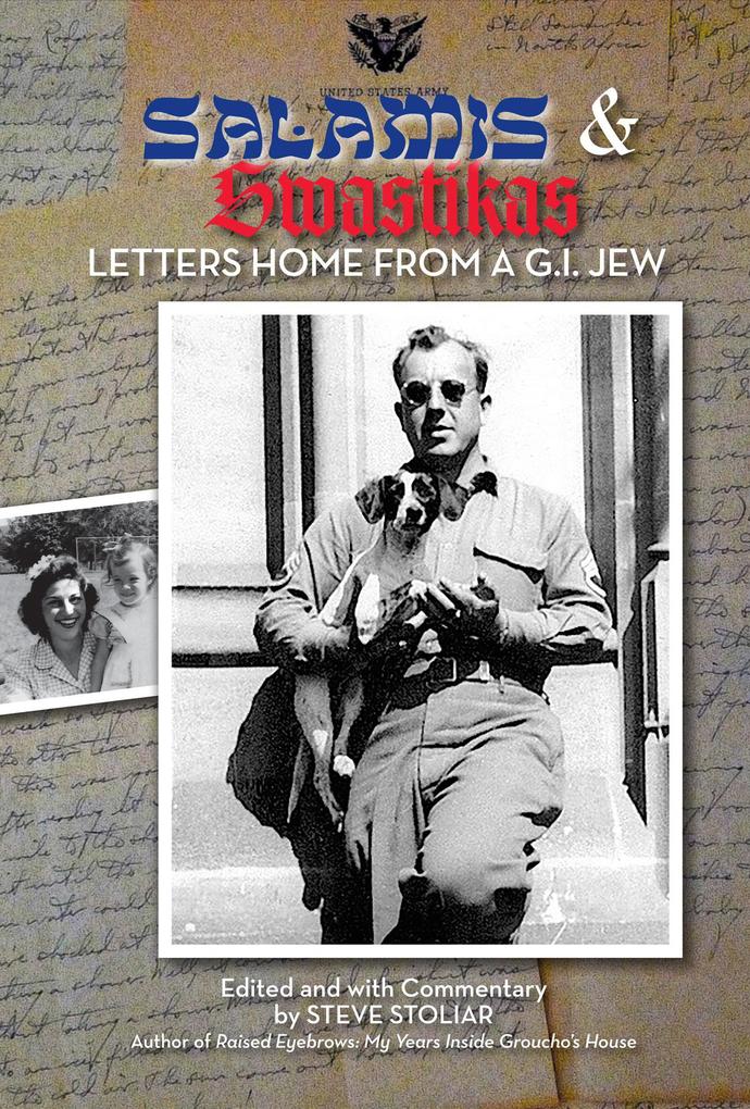Salamis & Swastikas: Letters Home from a G.I. Jew