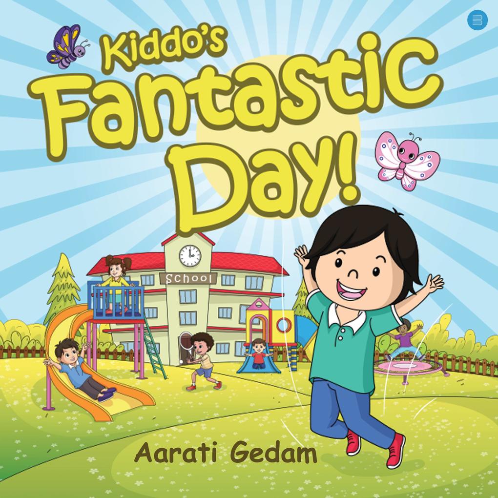 Kiddo‘s Fantastic Day
