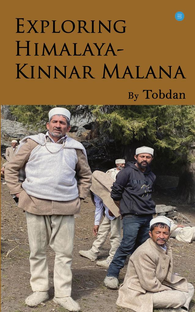 Exploring Himalaya - Kinnara Malana