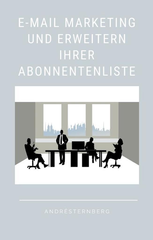 E-Mail-Marketing und Erweitern Ihrer Abonnentenliste