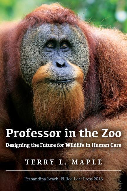 Professor in the Zoo: ing the Future for Wildlife in Human Care