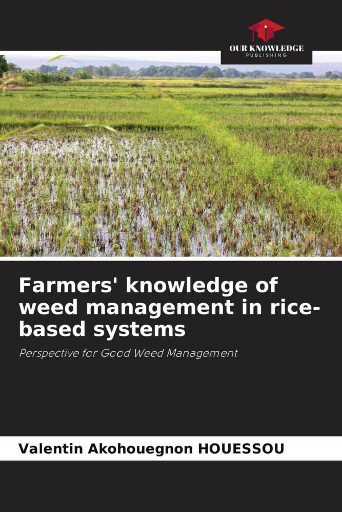Farmers‘ knowledge of weed management in rice-based systems