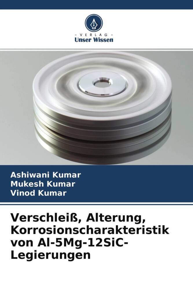 Verschleiß Alterung Korrosionscharakteristik von Al-5Mg-12SiC-Legierungen