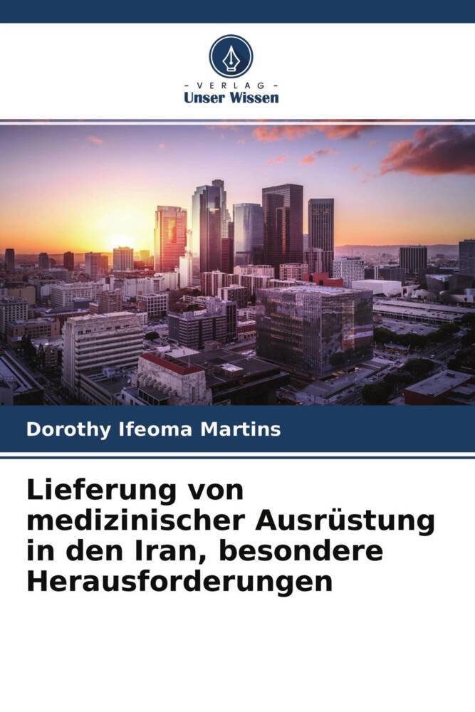 Lieferung von medizinischer Ausrüstung in den Iran besondere Herausforderungen