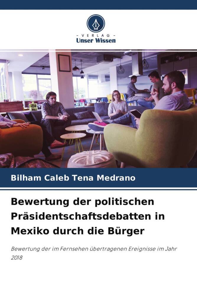 Bewertung der politischen Präsidentschaftsdebatten in Mexiko durch die Bürger
