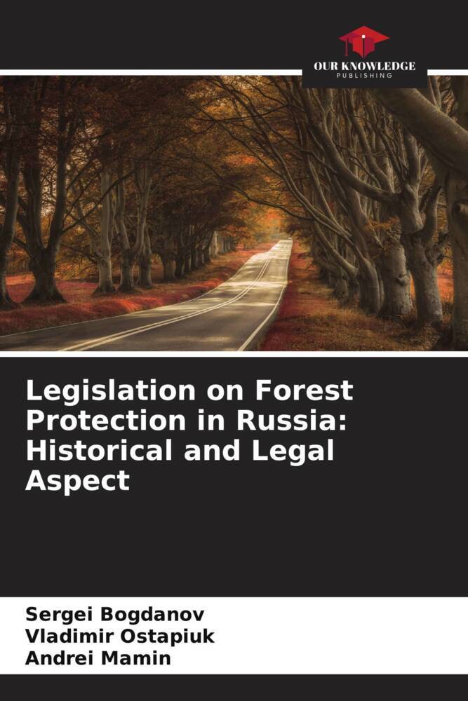 Legislation on Forest Protection in Russia: Historical and Legal Aspect