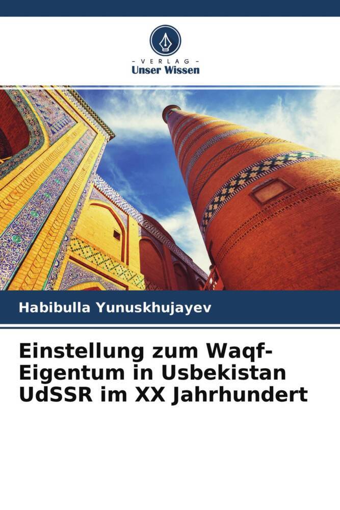 Einstellung zum Waqf-Eigentum in Usbekistan UdSSR im XX Jahrhundert