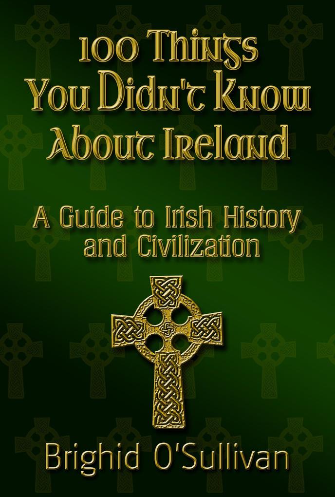 100 Things You Didn‘t Know About Ireland