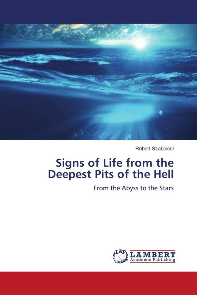 Signs of Life from the Deepest Pits of the Hell