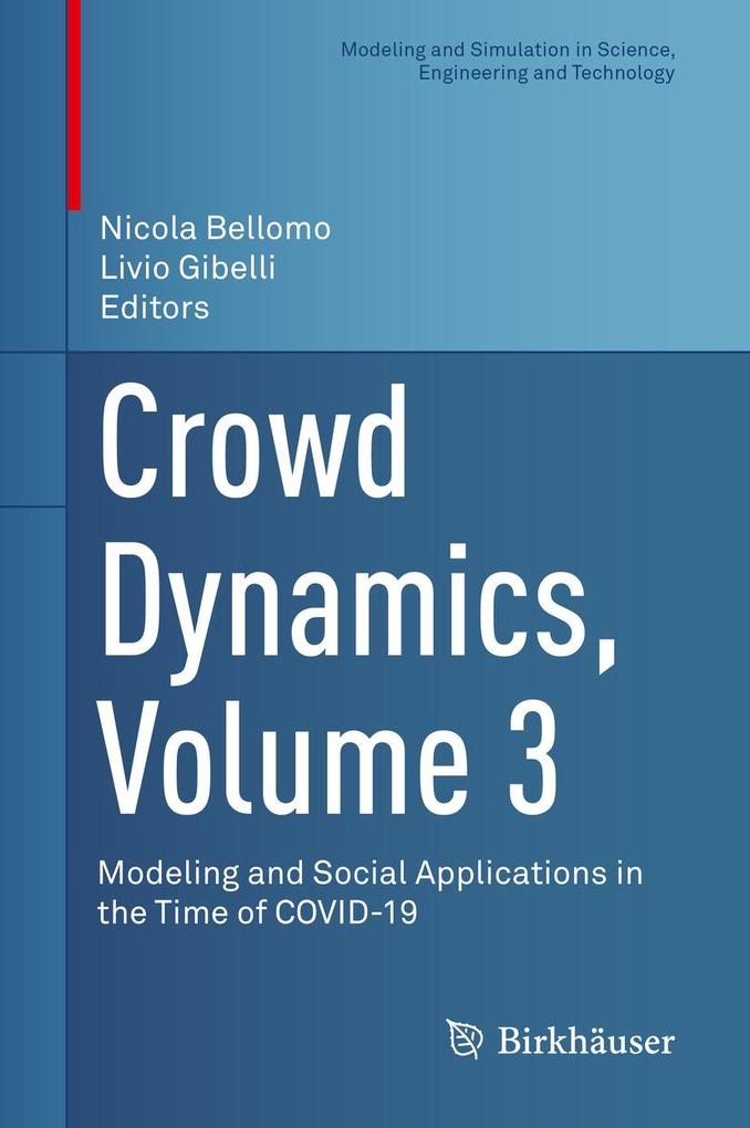 Crowd Dynamics Volume 3