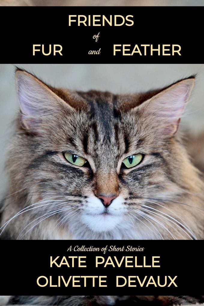 Friends of Fur and Feather - Short Story Collection