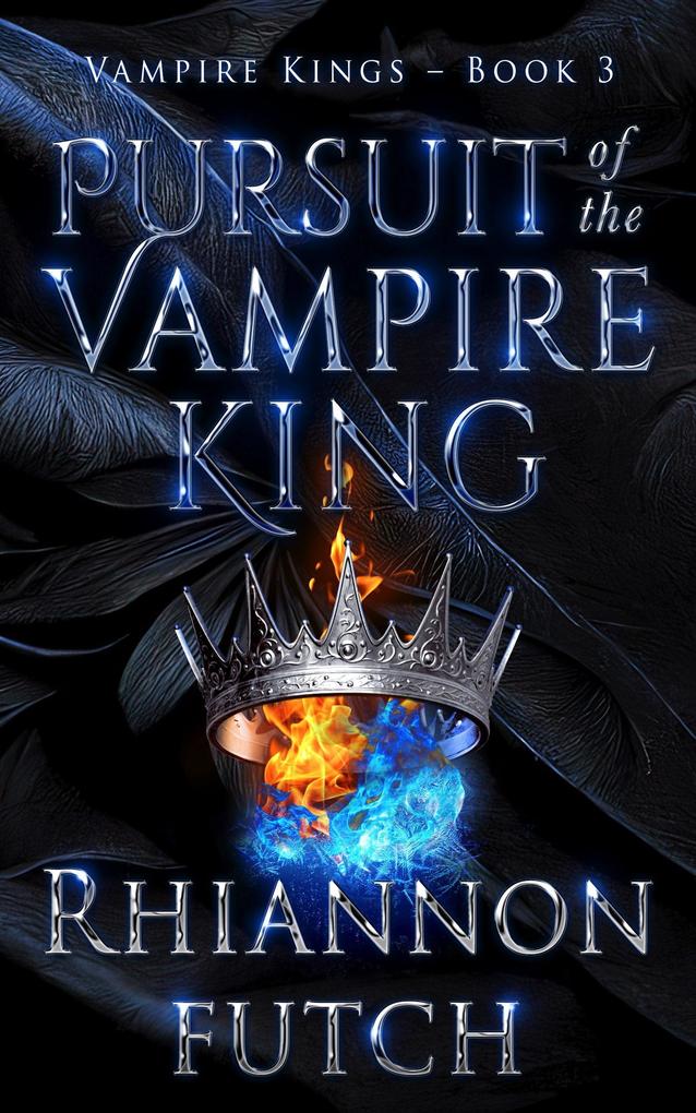 Pursuit of the Vampire King (The Vampire Kings #3)