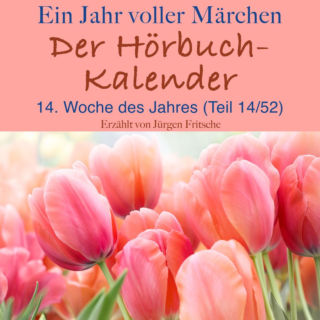 Ein Jahr voller Märchen: Der Hörbuch-Kalender