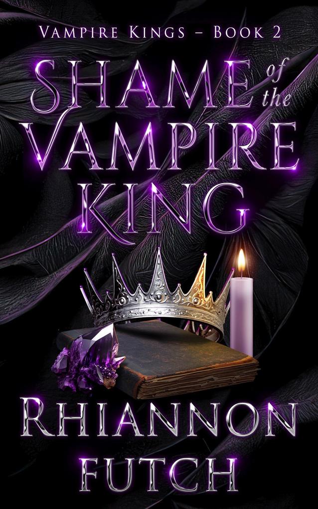 Shame of the Vampire King (The Vampire Kings #2)