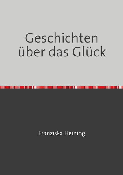 Image of Geschichten über das Glück