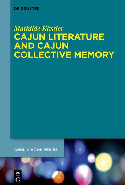 Cajun Literature and Cajun Collective Memory
