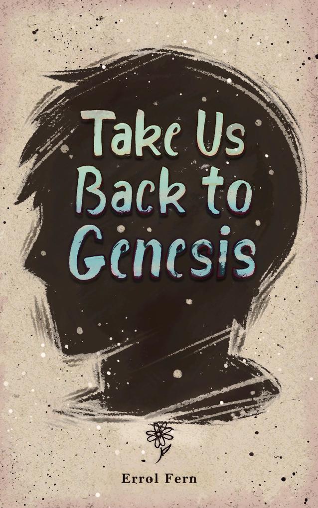 Take Us Back to Genesis (The Genesis Series #1)