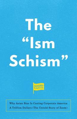 The Ism Schism