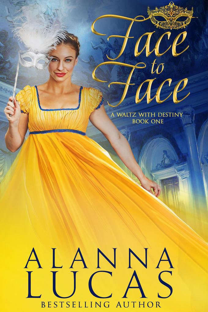 Face to Face (A Waltz with Destiny #1)