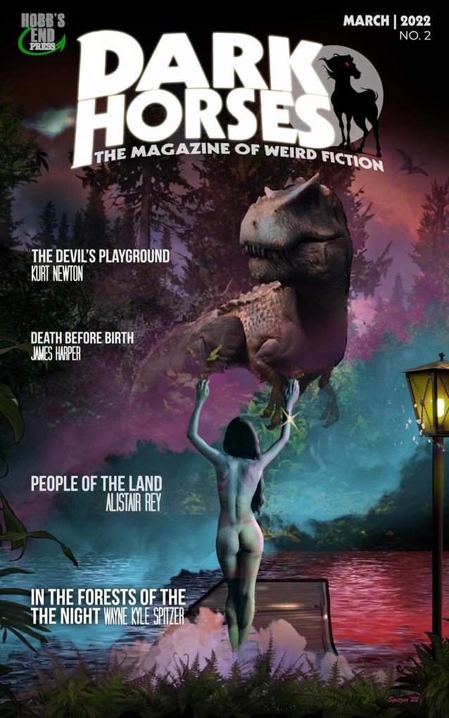 Dark Horses: The Magazine of Weird Fiction | March 2022 | No. 2 (Dark Horses Magazine #2)