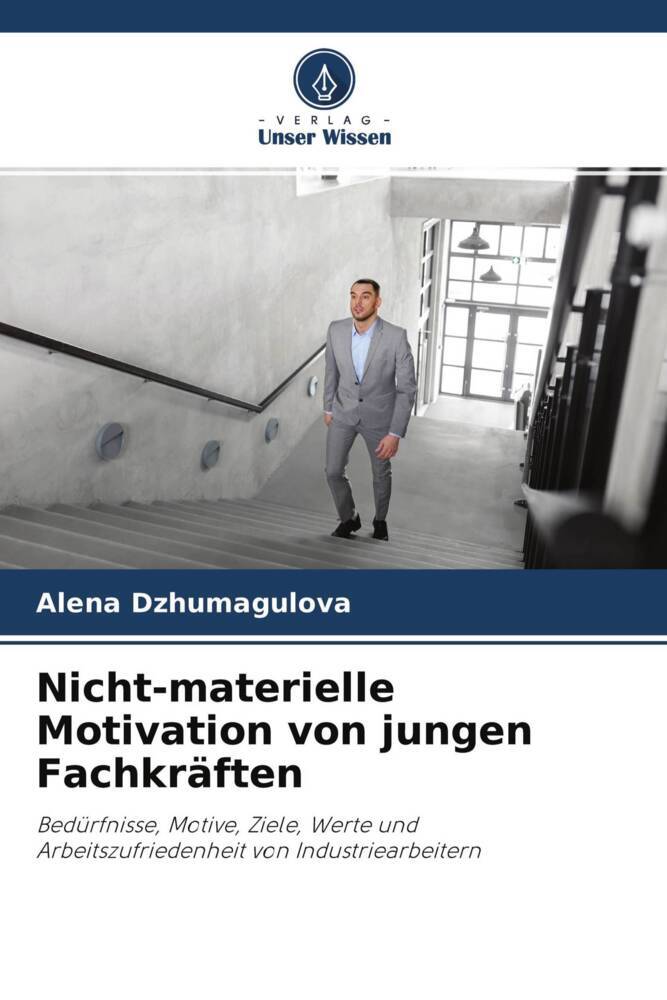 Nicht-materielle Motivation von jungen Fachkräften