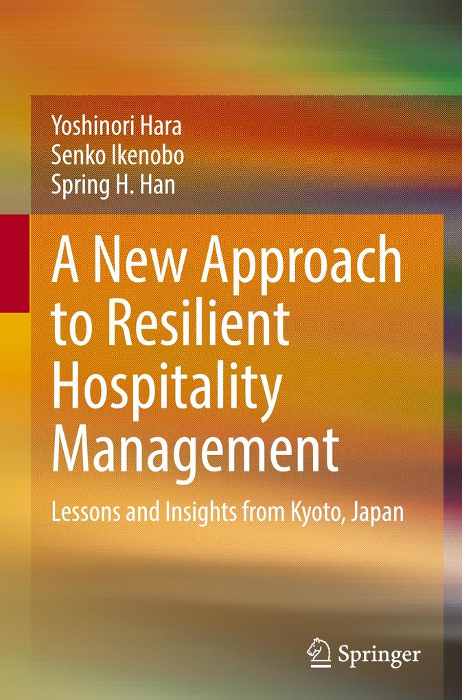 A New Approach to Resilient Hospitality Management