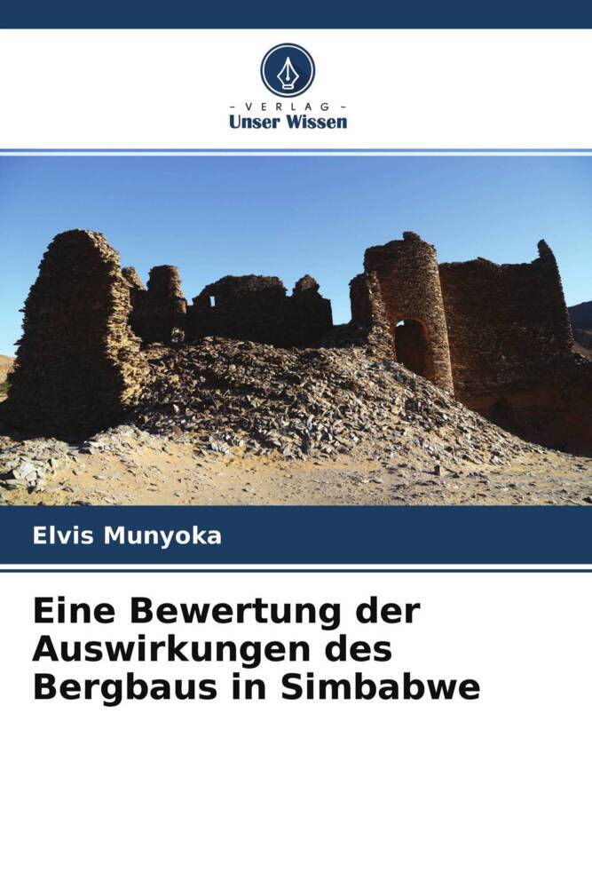 Eine Bewertung der Auswirkungen des Bergbaus in Simbabwe